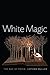 White Magic: The Age of Paper by Lothar M??ller (2015-01-20)
