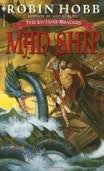 Mad Ship (The Liveship Traders, Book 2) Publisher: Spectra