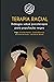 Terapia Racial: Diálogos sobre psicoterapia para população negra (Portuguese Edition)