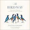 The Bird Way: A N...