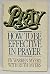 Pray: How to Be Effective i...