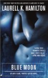 Blue Moon by Hamilton, Laurell K. [Paperback]