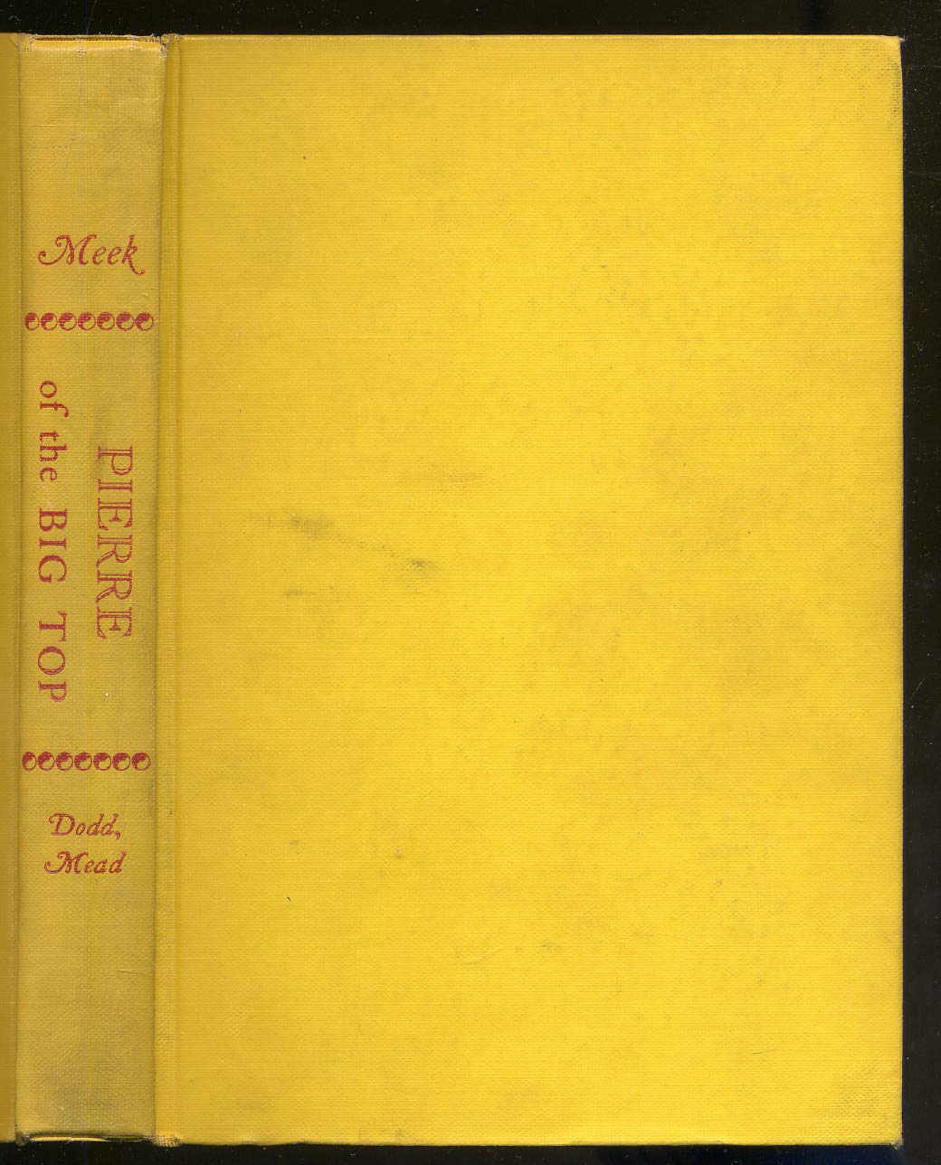 Pierre of the big top;: The story of a circus poodle (Hardcover)