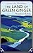 The Land of Green Ginger (Virago Modern Classics (Numbered)) by Winifred Holtby