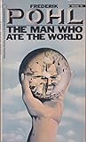 The Man Who Ate the World The Man Who Ate the World