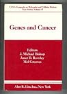 Genes and Cancer (UCLA Symposia on Molecular and Cellular Biology) Genes and Cancer (UCLA Symposia on Molecular and Cellular Biology)