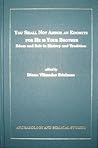 You Shall Not Abhor an Edomite for He Is Your Brother: Edom and Seir in History and Tradition (Archaeology and Biblical Studies) (Archaeology & Biblical Studies)