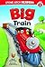 Big Train (Train Time) by Adria F Klein (2013-02-01)
