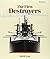 The First Destroyers (ShipShape) by David Lyon (1997-01-01)