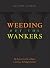 Weeding Out the Wankers: Li...