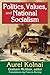 Politics, Values, and National Socialism by Aurel Kolnai (2013-08-21)
