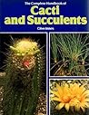 The Complete Handbook of Cacti and Succulents