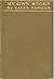 My own story;: An account of the conditions in Kentucky leading to the assassination of William Goebel, who was declared governor of the state, and my ... on the charge of complicity in his murder,