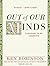 Out of Our Minds: Learning to be Creative by Ken Robinson (2011-09-27)