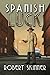 Spanish Luck by Robert Skinner (2015-08-12)