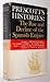 Prescott's Histories: The Rise and Decline of the Spanish Empire
