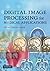 Digital Image Processing for Medical Applications 1st Edition by Dougherty, Geoff (2009) Hardcover