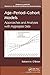 Age-Period-Cohort Models: Approaches and Analyses with Aggregate Data (Chapman & Hall/CRC Statistics in the Social and Behavioral Sciences) 1st edition by O'Brien, Robert (2014) Hardcover