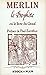 Merlin le prophète: ou, Le ...