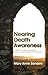 Nearing Death Awareness: A Guide to the Language, Visions, and Dreams of the Dying by Mary Anne Sanders(2011-05-17)