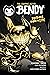 Dreams Come to Life: The Graphic Novel (Bendy Original Graphic Novels #1)