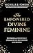The Empowered Divine Femini...