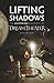 Lifting Shadows the Authorized Biography of Dream Theater by Wilson, Rich (September 27, 2013) Paperback