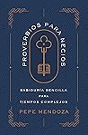 Proverbios para necios: Sabiduría sencilla para tiempos complejos (Spanish Edition) Proverbios para necios: Sabiduría sencilla para tiempos complejos (Spanish Edition)