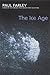 The Ice Age: poems by Farley. Paul ( 2002 ) Paperback