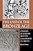 The End of the Bronze Age by Robert Drews (1995-12-22)