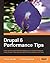 Drupal 6 Performance Tips by James, Trevor, Holowaychuk, T J (2010) Paperback