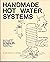 Handmade Hot Water Systems