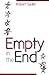 [Empty in the End] [Author: Sadler, Robert] [May, 2013]