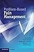 Problem-Based Pain Management by Dr Eric S. Hsu (2013-12-09)