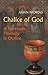 [Chalice of God: A Systematic Theology in Outline] [By: Nichols OP, Aidan] [April, 2012]