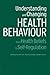 Understanding and Changing Health Behaviour: From Health Beliefs to Self-Regulation (2000-09-03)