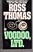 Voodoo Ltd by Ross Thomas (1993-12-31)