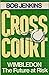 Cross Court by Bob Jenkins