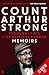 Through it All I've Always Laughed: Memoirs of Count Arthur Strong by Count Arthur Strong (2015-01-01)