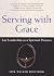 Serving with Grace: Lay Leadership as a Spiritual Practice by Erik Walker Wikstrom (2010-05-04)