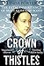 Crown of Thistles: The Fata...