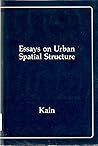 Essays on urban spatial structure Essays on urban spatial structure