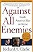 Against All Enemies: Inside America's War on Terror 1st (first) Edition by Clarke, Richard A. published by Free Press (2004)