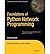 [(Foundations of Python Network Programming: The Comprehensive Guide to Building Network Applications with Python )] [Author: John Goerzen] [Jan-2011]