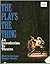 The Play's the Thing: An Introduction to Theatre