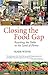 Closing the Food Gap: Resetting the Table in the Land of Plenty by Mark Winne (2009-01-01)