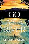 Go as a River