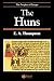 The Huns by E. A. Thompson (1999-05-04)