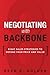Negotiating with Backbone: Eight Sales Strategies to Defend Your Price and Value (paperback) by Reed K. Holden (2012-05-28)