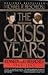 The Crisis Years: Kennedy and Krushchev, 1960-1963 by Michael R. Beschloss (1992-04-01)